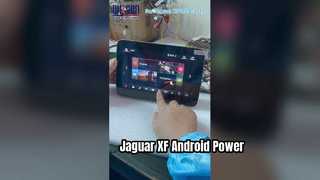 अपने जगुआर XF को प्रो-ग्रेड एंड्रॉइड पावर (GMV/GXE3234) के साथ अपग्रेड करें